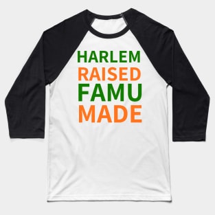 HARLEM RAISED FAMU MADE Baseball T-Shirt